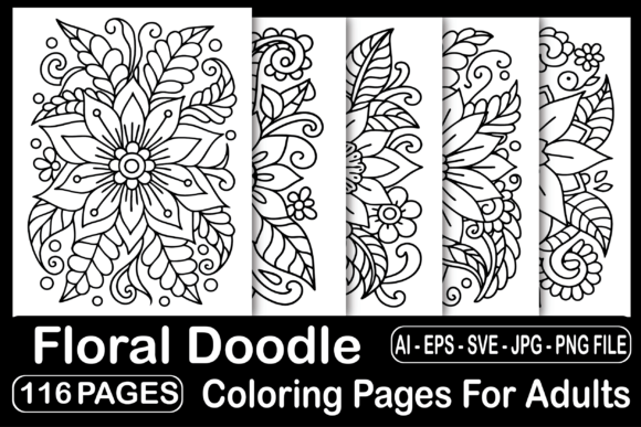 116 Adults Floral Doodle Coloring Pages: A Comprehensive Guide for Creators and Publishers
