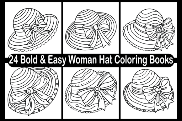 24 Bold Easy Woman Hat Coloring Books